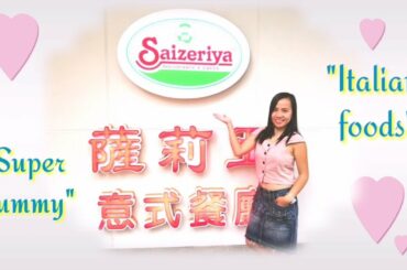 SAIZERIYA RESTAURANT "ITALIAN FOOD" | FOOD TRIP