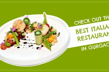 The best Italian restaurant in Delhi NCR | Zanotta at The Leela Ambience