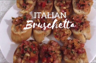 Italian Bruschetta - Easy Recipe