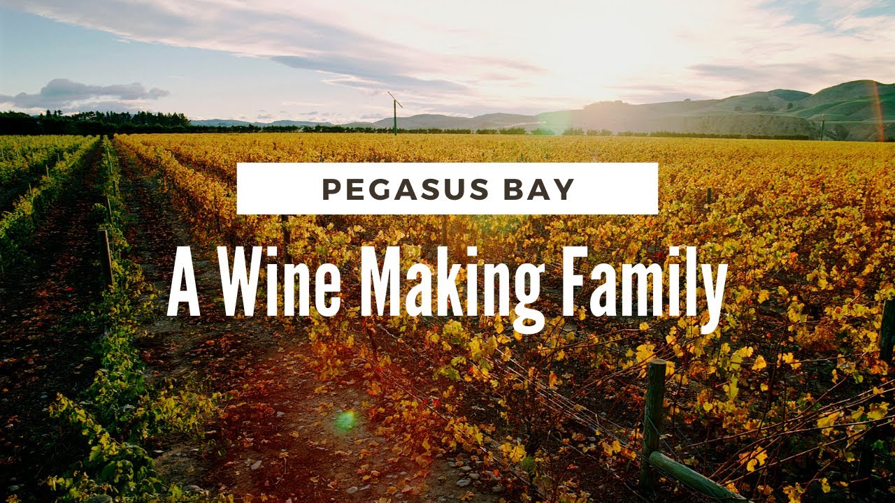 Pegasus Bay: A Wine Making Family Pegasus Bay: A Wine Making Family