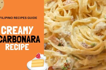 Step by Step on How To Cook Creamy Carbonara Recipe
