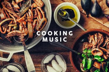 Cooking Music - Playlist 2020