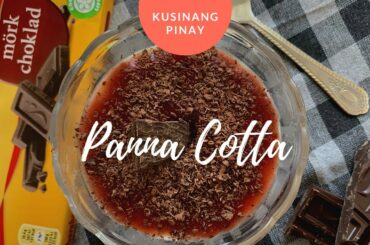 Panna Cotta with lingonberry jam and dark chocolate | Italian dessert [ kusinang Pinay]