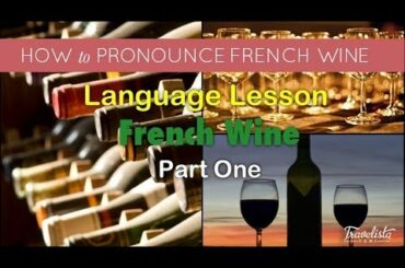 French Wine Pronunciation