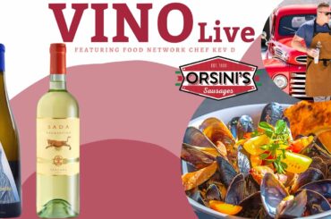 VINO Live with Chef Kev D Episode 4 sponsored by Orsini's Sausages