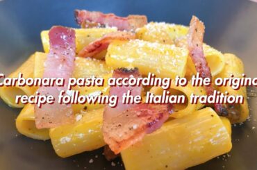 Carbonara pasta according to the original recipe following the Italian tradition