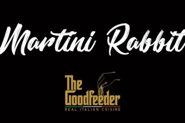 Martini Rabbit - Delicious Italian Recipe