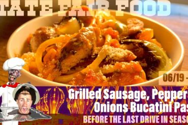 State Fair Food 009 - Grilled Sausage, Peppers & Onions Bucatini Pasta