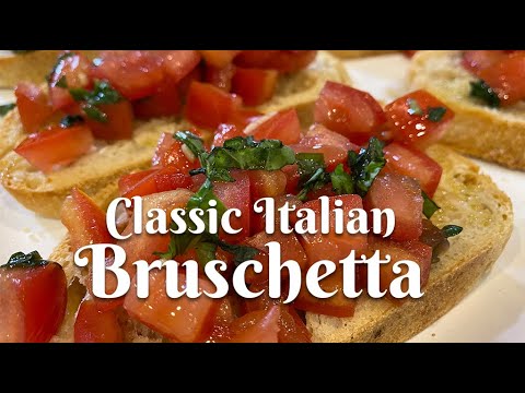 Classic Italian Bruschetta Classic Italian Bruschetta
