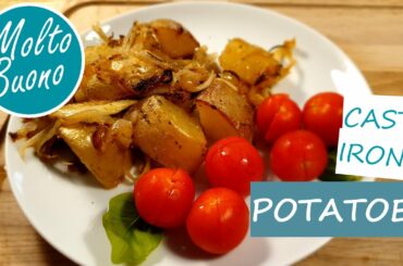 Potatoes In Cast Iron | Cast Iron Cooking