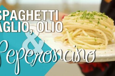Spaghetti Aglio Olio & Peperoncino, classic Italian recipe | The Pasta Queen