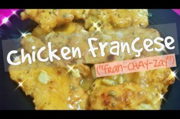Chicken Françese ("fran-CHAY-zay") | Easy fancy dinner at home