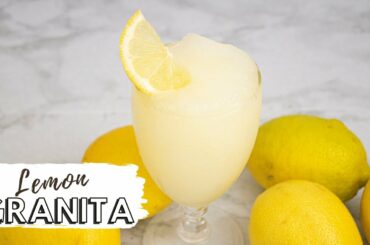 LEMON GRANITA | Sicilian recipe | Italian Lemon Slushy | Homemade Lemon Ice