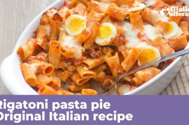 RIGATONI PIE - Original Italian recipe