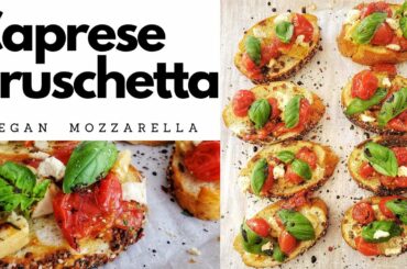 BRUSCHETTA CAPRESE / Italian recipe / VEGAN CHEESE