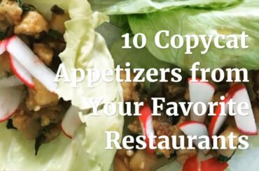 10 Copycat Appetizers from Your Favorite Restaurants | Food Next