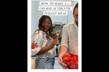 Cooking with Ale and Nony: Recipe for a 3 course authentic Italian meal