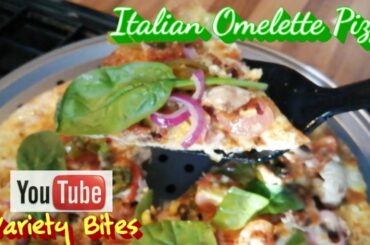 Italian Omelette Pizza | Perfect Omelette | Breakfast / Lunch