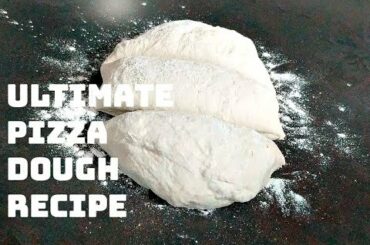 How To Make The Ultimate Pizza Dough | Quick & Easy Recipe | Italian Food