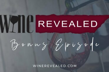 Wine Revealed Episode 1 Bonus