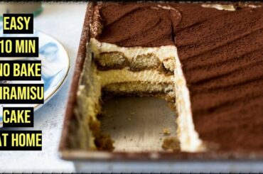 EASY 10 MIN NO BAKE ITALIAN TIRAMISU CAKE AT HOME