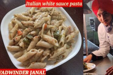 Italian White sauce pasta( ਪਾਸਤਾ)   simple recipe /Quarantine recipe/ By_yadwinder janal