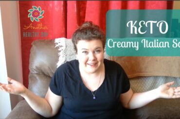 Ketogenic Diet | Keto Recipe | Creamy Italian Soup