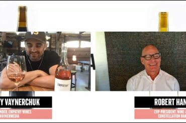 Constellation Brands Acquires Empathy Wines: Gary Vaynerchuk & Robert Hanson Discuss Synergies