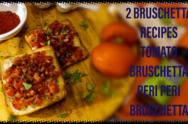 2 Types of Bruschetta| Italian and Indian Bruschetta |Quarantine Food| Indian Vegeterian Recipes
