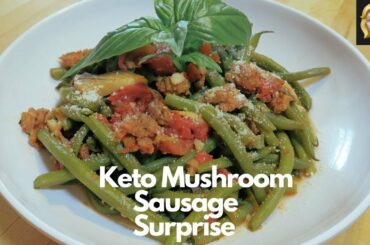 Italian Sausage Bean Surprise (Keto)