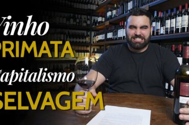 Vinho Primata, Capitalismo Selvagem!