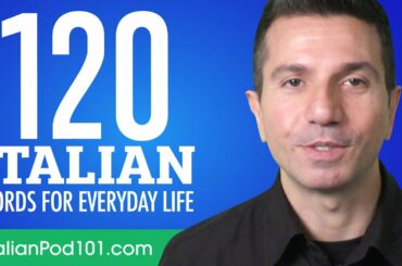 120 Italian Words for Everyday Life - Basic Vocabulary #6