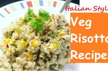 Veg Risotto Recipe | How To Make Brown Rice Risotto at Home | Italian Rice With White Sauce Recipe