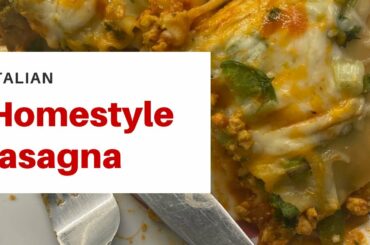 Lasagna Recipe + how to make Italian homestyle lasagna