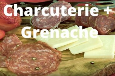 Testing wines I don't know with Charcuterie - Grenache