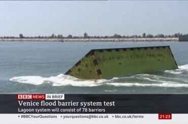 First barrier tests go ahead to prevent Venice floods (Italy) - BBC - 10th July 2020