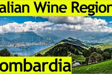 italian Wine Regions - Lombardia (Lombardy)