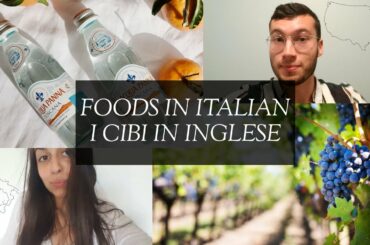 Learn Italian / Impara l'Inglese: food vocabulary
