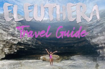 ELEUTHERA TRAVEL GUIDE