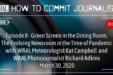 How To Commit Journalism #8 - The Evolving Newsroom During Pandemic - PODCAST