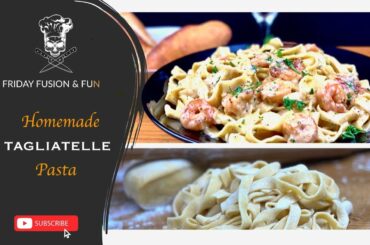 Homemade Tagliatelle pasta | Shrimp Alfredo Pasta | Best Italian homemade pasta recipe | F3 Cooking!