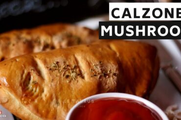 Calzone Recipe | Calzone Mushroom | Italian Calzone Stuffing | Easy Calzone Ideas | Letauruskitchen