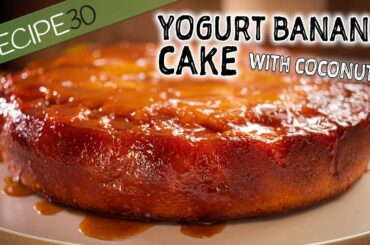 Banana and Coconut Yogurt Cake with butterscotch topping