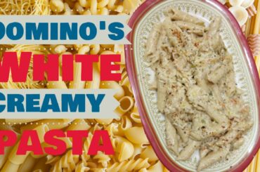 White Cheesy Pasta in Tamil #DominoStyle #WhiteCheesyPasta #WhiteSaucePasta #Italian Pasta Recipe