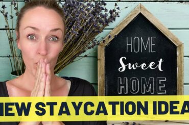5 NEW Staycation Ideas // How to Make Your Staycation Feel Like a Real Vacation