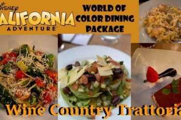 Wine Country Trattoria World of Color Dining Package - Disney's California Adventure