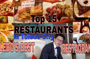 TOP 15 RESTAURANTS IN TOLEDO CITY
