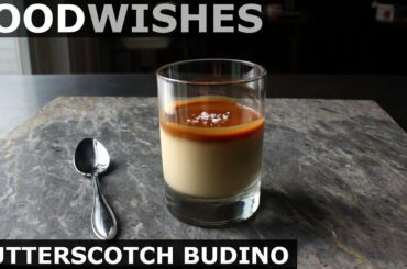 Butterscotch Budino - Italian Pudding - Food Wishes
