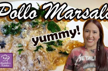Pollo Marsala - Chicken Marsala - Comida Italiana - Italian food - Anabelle's Kitchen
