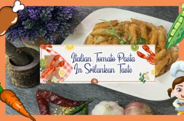 Italian Tomato Pasta in Sri Lankan style